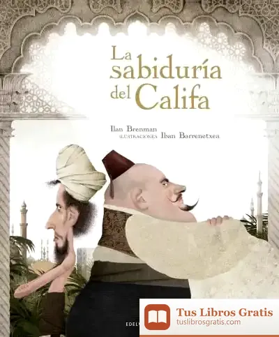 Descargar La Sabiduria Del Califa de Iban Barrenetxea