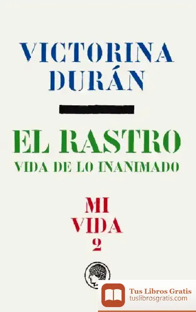 Descargar El Rastro: Vida De Lo Inanimado
