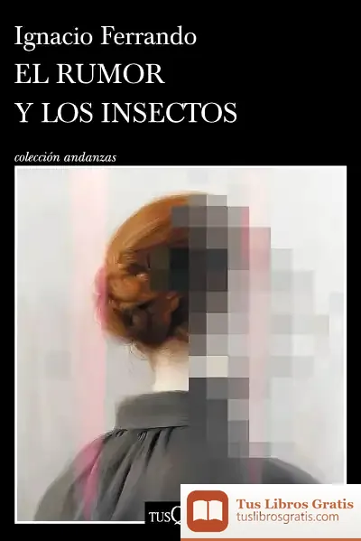 Descargar El Rumor Y Los Insectos
