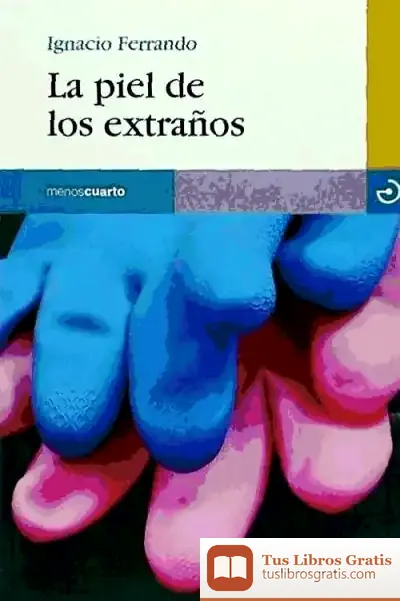 Descargar La Piel De Los Extraños