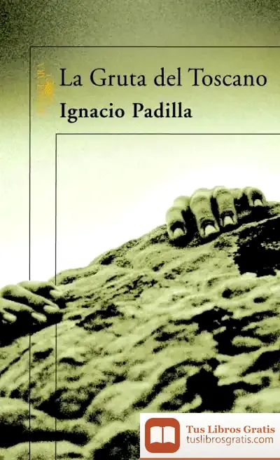 Descargar La Gruta Del Toscano