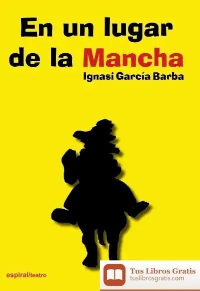 Descargar En Un Lugar De La Mancha