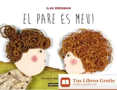 Descargar El Pare És Meu! de Ilan Brenman