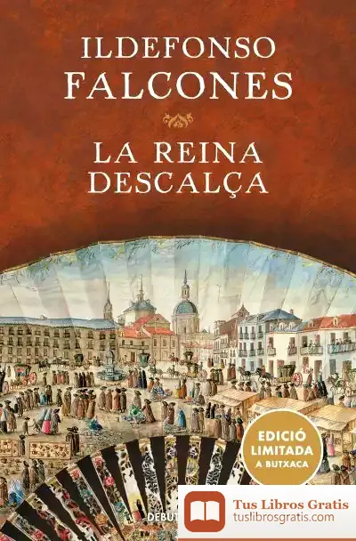 Descargar La Reina Descalça de Ildefonso Falcones