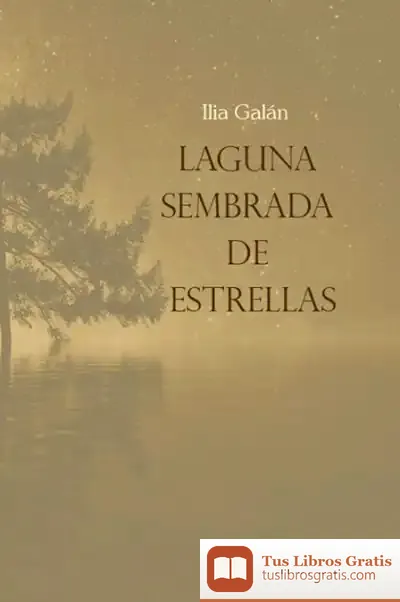 Descargar Laguna Sembrada De Estrellas de Ilia Galán