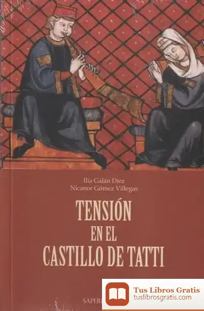 Descargar Tensión En El Castillo De Tatti de Ilia Galán