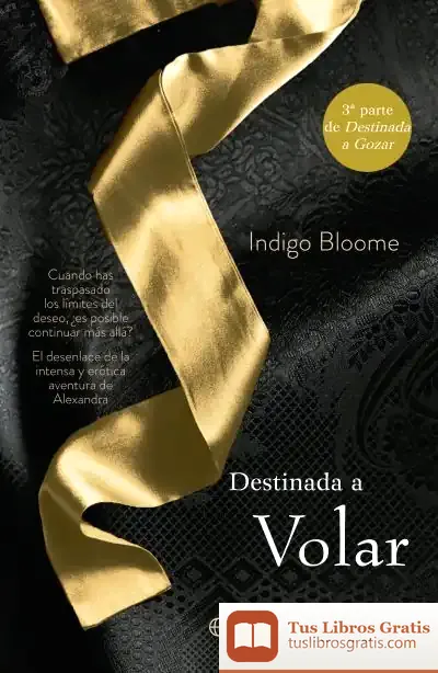 Descargar Destinada A Volar de Indigo Bloome
