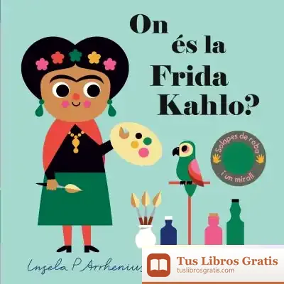 Descargar On És La Frida Kahlo?
