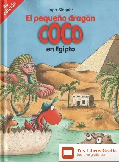 Descargar El Pequeño Dragón Coco En Egipto de Ingo Siegner