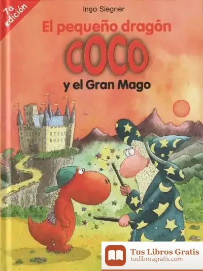 Descargar El Pequeño Dragón Coco Y El Gran Mago de Ingo Siegner