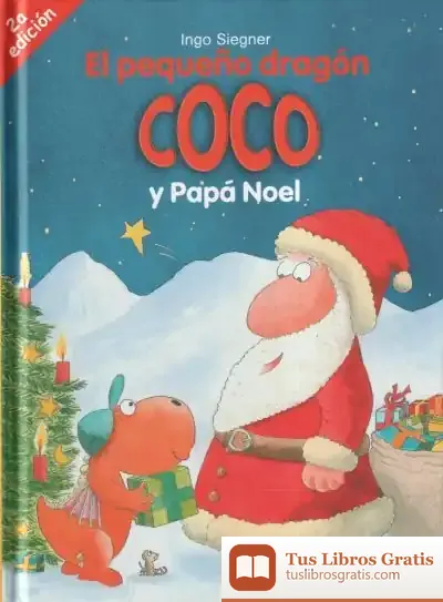 Descargar El Pequeño Dragón Coco Y Papá Noel de Ingo Siegner