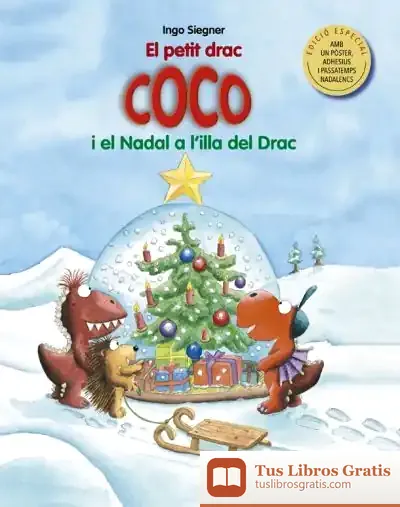 Descargar El Petit Drac Coco I El Nadal A L'Illa Del Drac de Ingo Siegner