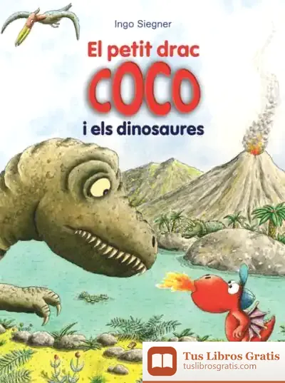 Descargar El Petit Drac Coco I Els Dinosaures de Ingo Siegner
