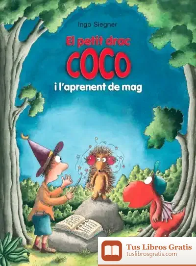 Descargar El Petit Drac Coco I L'Aprenent De Mag de Ingo Siegner