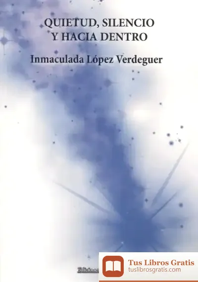Descargar Quietud, Silencio Y Hacia Dentro
