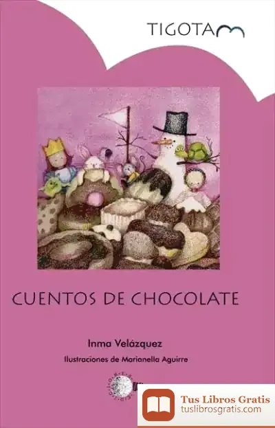 Descargar Cuentos De Chocolate de Bartolomé de las Casas