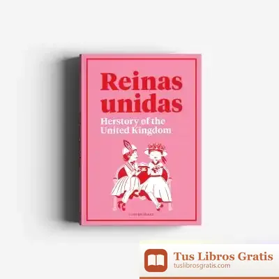 Descargar Reinas Unidas de Inmaculada Vivas Tesón