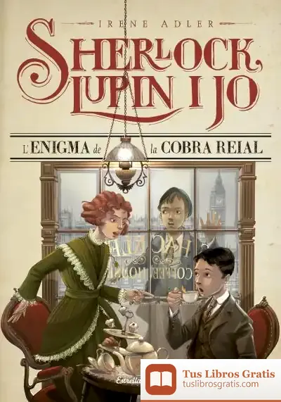 Descargar Sherlock, Lupin I Jo 7. L'Enigma De La Cobra Reial