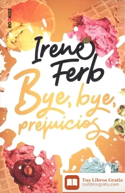 Descargar Bye, Bye, Prejuicios de Irene Ferb