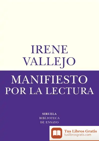 Descargar Manifiesto Por La Lectura de Irene Vallejo