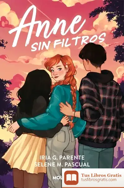 Descargar Anne Sin Filtros de Iria G. Parente
