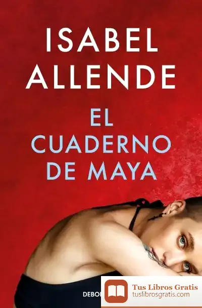Descargar El Cuaderno De Maya de Isabel Allende