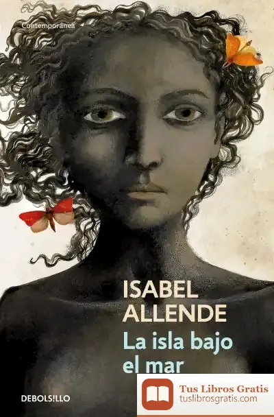 Descargar La Isla Bajo El Mar de Isabel Allende