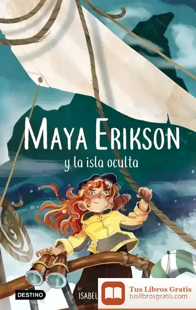 Descargar Maya Erikson 5. Maya Erikson Y La Isla Oculta