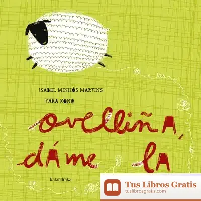 Descargar Ovelliña, Dáme La de Isabel Fernandes Minhós Martins