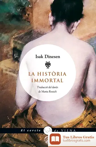 Descargar La Història Immortal de Isak Dinesen