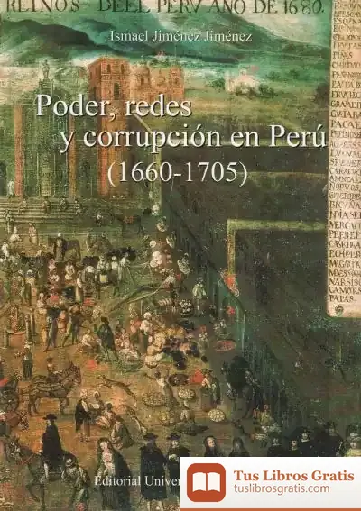 Descargar Poder, Redes Y Corrupción En Perú