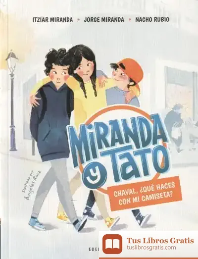 Descargar Chaval, ¿Qué Haces Con Mi Camiseta? de Itziar Miranda