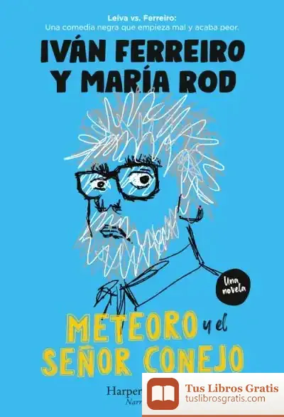 Descargar Meteoro Y El Señor Conejo