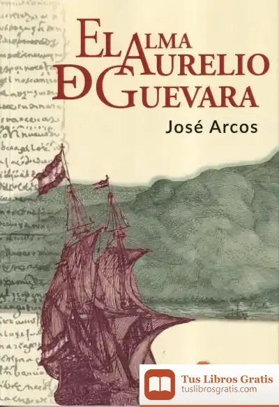 Descargar El Alma De Aurelio De Guevara