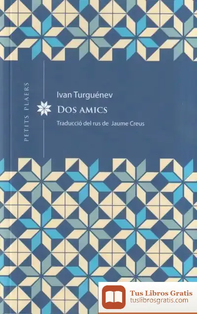 Descargar Dos Amics de Ivan Sergueevich Turguenev