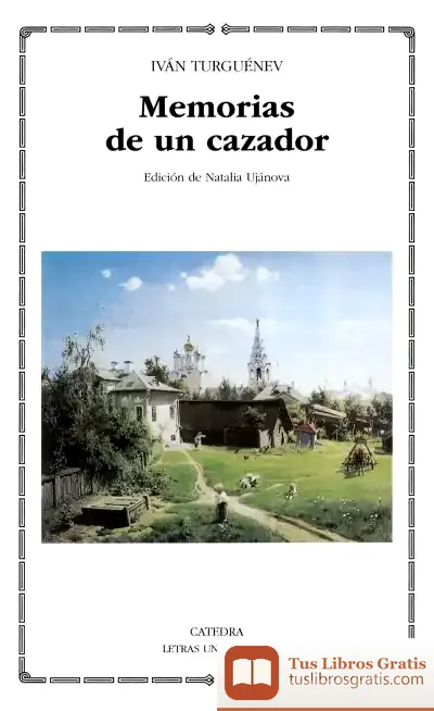 Descargar Memorias De Un Cazador de Ivan Sergueevich Turguenev