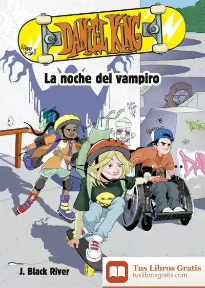 Descargar Daniel King 1. La Noche Del Vampiro de J. Black River