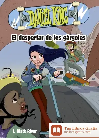 Descargar Daniel King 2. El Despertar De Les Gàrgoles de J. Black River
