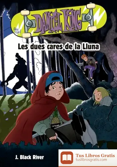 Descargar Daniel King 3. Les Dues Cares De La Lluna de J. Black River
