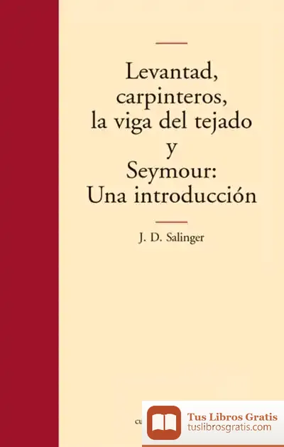 Descargar Levantad Carpinteros La Viga Del Tejado
