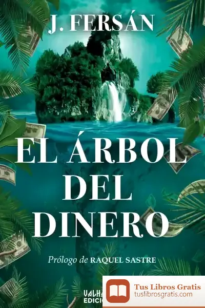 Descargar El ?Rbol Del Dinero de J. Fersán