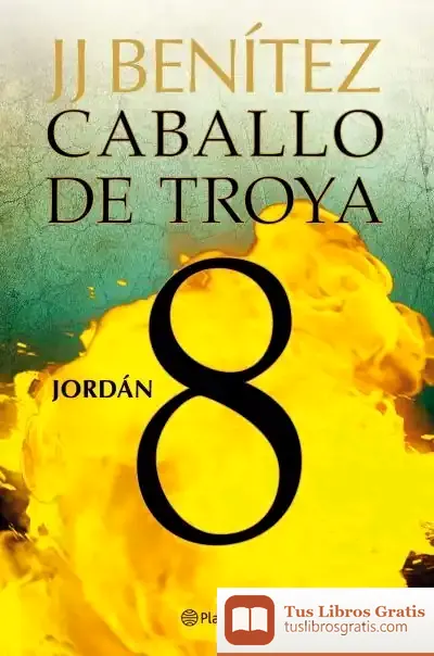 Descargar Jordán. Caballo De Troya 8 de J. J. Benítez