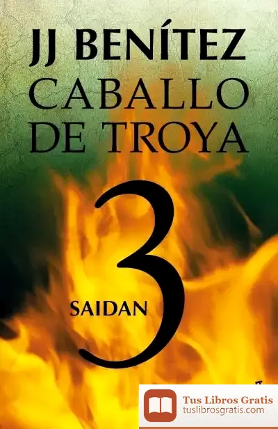 Descargar Saidan. Caballo De Troya 3 de J. J. Benítez