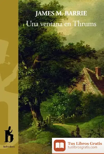 Descargar Una Ventana En Thrums de J. M. Barrie