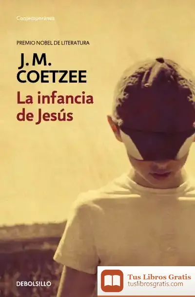 Descargar La Infancia De Jesús de J. M. Coetzee