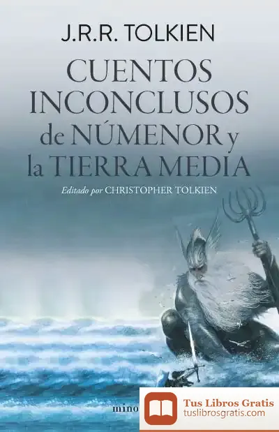 Descargar Cuentos Inconclusos (Edición Revisada) de J. R. R. Tolkien