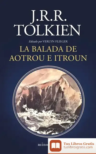 Descargar La Balada De Aotrou E Itroun de J. R. R. Tolkien
