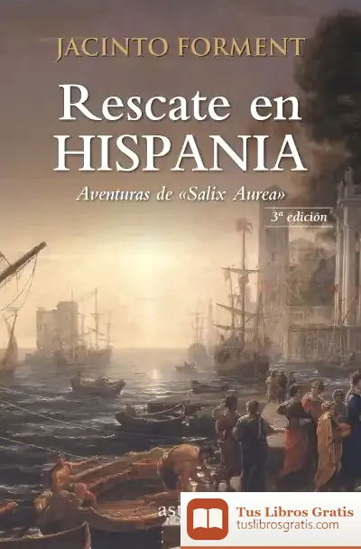 Descargar Rescate En Hispania de Jacinto Forment Costa