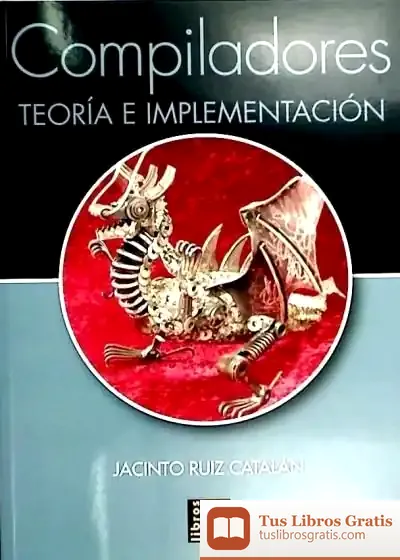 Descargar Compiladores : Teoría E Implementación