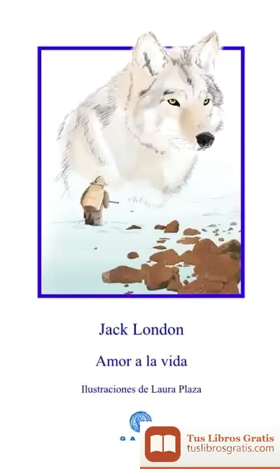 Descargar Amor A La Vida de Jack London